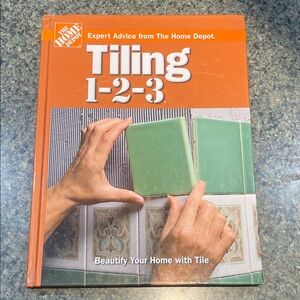 The Home Depot Tiling 1-2-3 Book — Hardbound Expert Advice